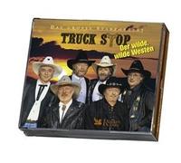 Truck Stop - Der wilde, wilde Westen - Das große Starporträt