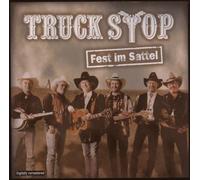 Truck Stop - Fest im Sattel
