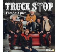 Truck Stop - Freiheit Pur