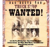 Truck Stop - Wanted/das Beste Von Truck Sto