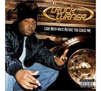 Truck Turner - Look Both Ways Before You ...