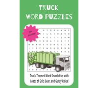 Truck Word Puzzles: Truck-Themed Word Search Fun with Loads of Grit, Gear, and Gutsy Rides