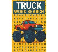 Truck Word Search Book: Word Searches with Easy to Read Print about power, hauling, torque, and More | 6x9 inches, 110 pages | 50+ Puzzles ... Gift for Birthdays, Holidays and Free Time