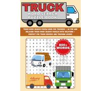 Truck Word Search Puzzle Book: Truck Word Search Puzzle Book for Truckers | 80 Fun and Relaxing Truck Word Search Puzzles with Solutions - Perfect for Truck Drivers and Trucking Lovers