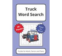 Truck Word Search: Word Searches with Easy to Read Print about Trucks, Haulage, Monster Trucks and More | 6x9 inches, 110 pages | 50+ Puzzles ... Gifts for Vacations, Holidays and Free Times