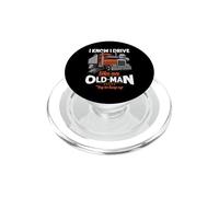 Trucker I Know I Drive Like An Old Man Truck Driver PopSockets PopGrip para MagSafe