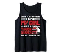 Trucker I Lover My Girl She Is A Crazy Funny Truck Driver Camiseta sin Mangas