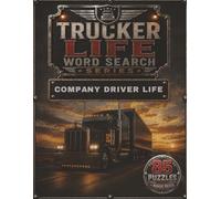 Trucker Life Word Search - Company Driver Life: Large Print Word Search puzzles + Bonus Trivia for Truck Drivers, Owner-Operators, and Trucking Fans (Trucker Life Word Search Series)