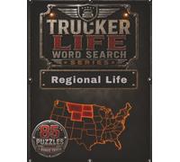Trucker Life Word Search - Regional Life: A Large Print Trucking Word Search Book Featuring Regional Routes, Truck Driver Terminology, and Life Close to Home (Trucker Life Word Search Series)
