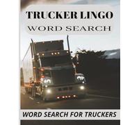 Trucker Lingo Word Search: Over 70 puzzles with easy-to-read print all about, life in a big rig! The jargon, terms, language and more, 7.5 inches, 70 ... Great for the time you get for relaxation.