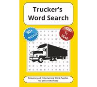 Trucker’s Word Search: Relaxing and Entertaining Word Puzzles for Life on the Road
