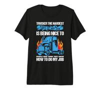 Trucker The Hardest Part of My Job Funny Truck Driver Camiseta Premium