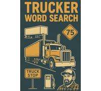 Trucker Word Search Puzzle Book: Want to learn more about the parts of an 18 wheeler? This is your book! | 6x9 inches, 110 pages | 50+ Puzzles | Great Gift for Birthdays, Holidays, Vacations, and More