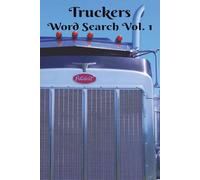 Trucker Word Search: Rollin' Down The Highway! A Great Gift For Truckers, Drivers, Travellers, and Puzzlers. 6x9 Inch, 50+ Puzzles. Hours of ... Chillax and Watch Your Brain Bloom!