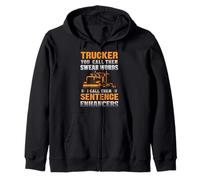 Trucker You Call Them Swear Words Funny Truck Driver Sudadera con Capucha