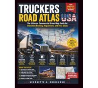 TRUCKERS ROAD ATLAS USA: The Ultimate Commercial Driver Map Guide for Interstate Routing, Regulations, and Rest Stops