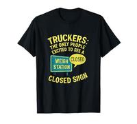 Truckers Weigh Station - Letrero cerrado de neón Camiseta