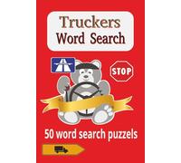 Truckers Word Search: 100 Word Searchaes for Truck Drivers, 6x9 inch Size, Semi Truck Drivers Word Search Book