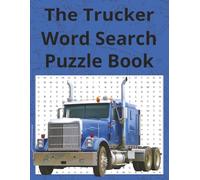 Truckers Word Search Puzzle Book: Word Searches with Easy to Read Print about Life on the Road | 8.5x11in, 110 Pages | 50+ Puzzles