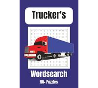 Trucker's Word Search Puzzle Book: Word Searches with Easy to Read Print for Truckers | 6x9 inches, 110 pages | 50+ Puzzles