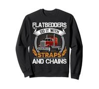 Trucking Flatbedders Do It with Straps Trucker Truck Driver Sudadera