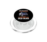 Trucking I Am Just An Old Men Funny Truck Diver Trucker PopSockets PopGrip para MagSafe