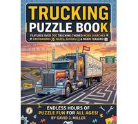 Trucking Puzzle book: Long-Haul Truck Driver Word Search 100 Large Print Road Life Puzzles for Truckers, Owner-Operators, CDL Drivers and Trucking Enthusiasts