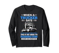 Trucking When A Trucker Says Funny Truck Driver Manga Larga