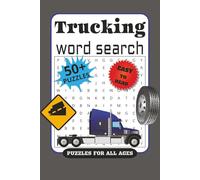 Trucking Word Search: Word Searches with Easy to Read Print about Trucking, Mechanics, and More :110 pages, 50+ Puzzles: Gift for Vacations, Holidays and Free Times