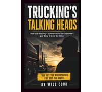 Trucking's Talking Heads: How the Industry's Conversation Got Captured, and What it Cost the Driver