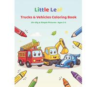 Trucks and Vehicles Coloring Book for Kids Ages 2-5: 20+ Big & Simple Pictures of Fire Trucks, Race Cars, Diggers, Rockets & More | Fun Coloring Pages ... Leaf Press (Little Leaf Coloring Books)