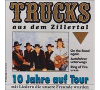 Trucks aus dem Zillertal - 10 Jahre auf Tour