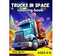 Trucks in Space Coloring Book