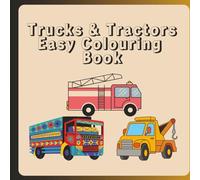 Trucks & Tractors: Easy Colouring Book
