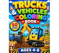 TRUCKS & VEHICLES COLORING BOOK: 50 Unique Designs of Construction Cars, Emergency Services, and Farm Tractors for Kids Ages 4-8