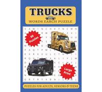 Trucks Word Search Puzzle 60 Puzzles Large Print: Word Searches with Easy-to-Read Print about Trucks, Truck Types and More | 6x9 inches, 120 pages | ... Birthdays, Vacation, Holidays and Free Times.