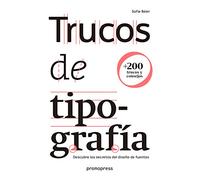 Trucos de tipografía. Descubre los secretos del diseño de fuentes [Español]