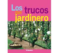 Trucos del jardinero – Jardinería y plantas – Susaeta