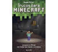 Trucos para Minecraft: La guía no oficial con todas las claves y consejos