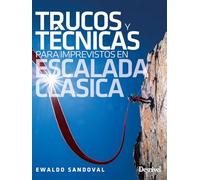 Trucos y técnicas para imprevistos en escalada clásica (MANUALES DESNIVEL)