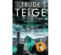 Trude Teige Andreas Brunst Das Haus der Lügen: Ein Norwegen-Krimi (Tapa blanda)