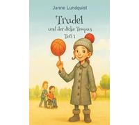 Trudel und der dicke Tempus (Teil 1): Ein fantastisches Abenteuer zum Schmunzeln