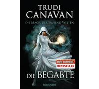 Trudi Canavan M Die Magie der tausend Welten - Die Begabte: Roman (Tapa blanda)