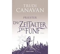 Trudi Canavan Mic Das Zeitalter der Fünf - Priester: Roman (AURAY (Tapa blanda)