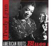 Trudy Lynn - American Roots: Blues