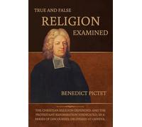 True and False Religion Examined