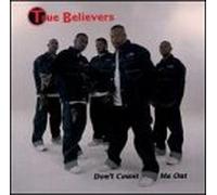 True Believers - Don't Count Me Out [Casete]