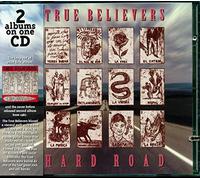 True Believers - Hard Road