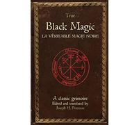 True Black Magic (La véritable magie noire)