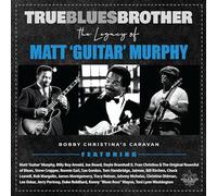 True Blues Brother: The Legacy Of Matt 'Guitar' Murphy (2LP) [Vinilo]